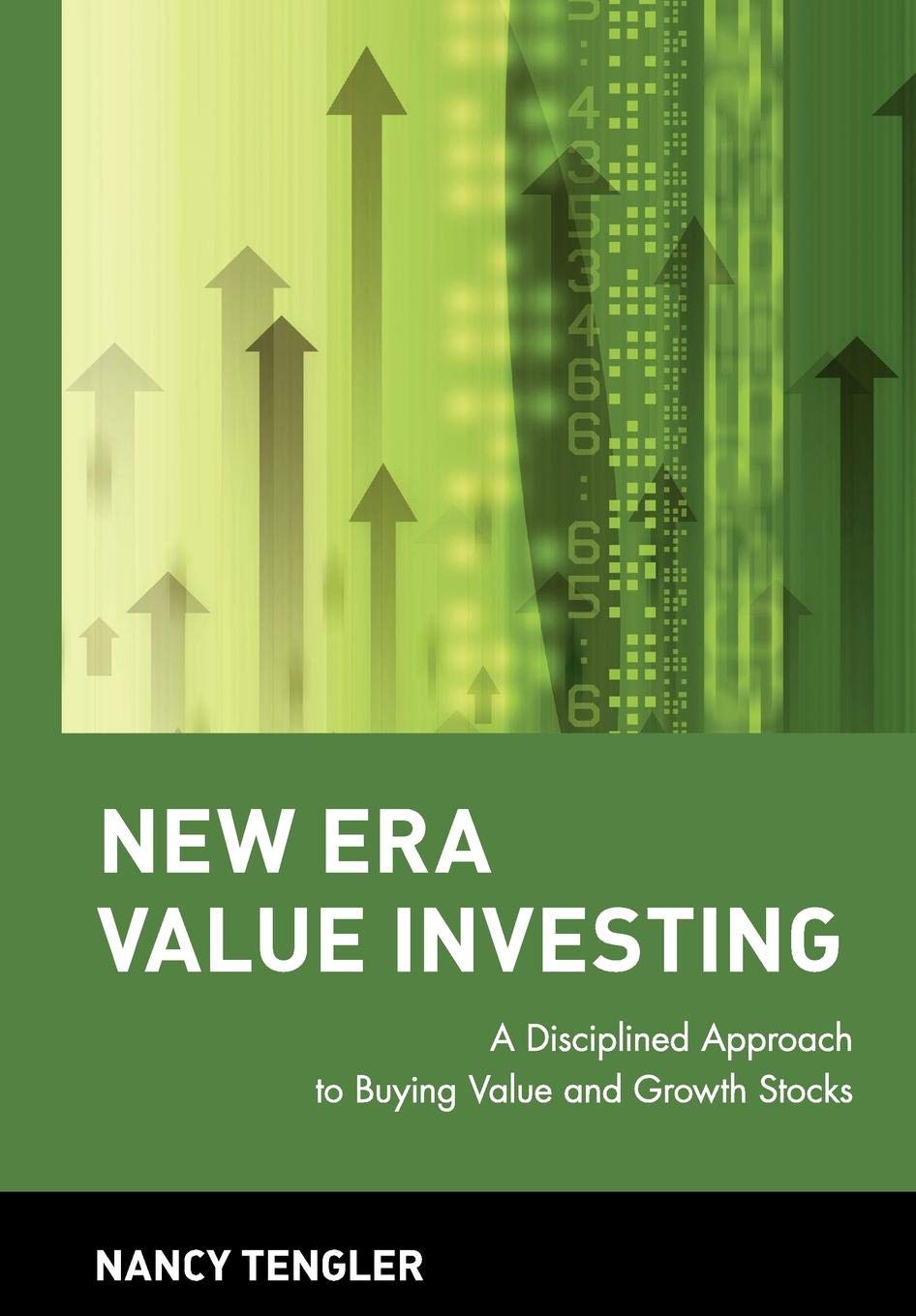 New Era Value Investing: A Disciplined Approach to Buying Value and Growth Stocks (Wiley Finance) Business, Finance & Career
