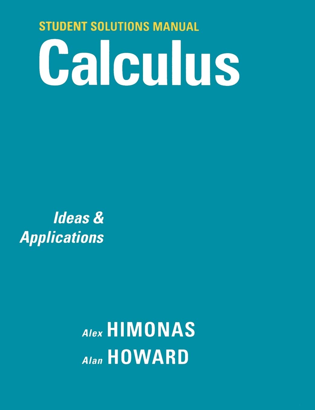 Student Solutions Manual to accompany Calculus: Ideas and Applications, 1e: Ideas & Applications Mathematics