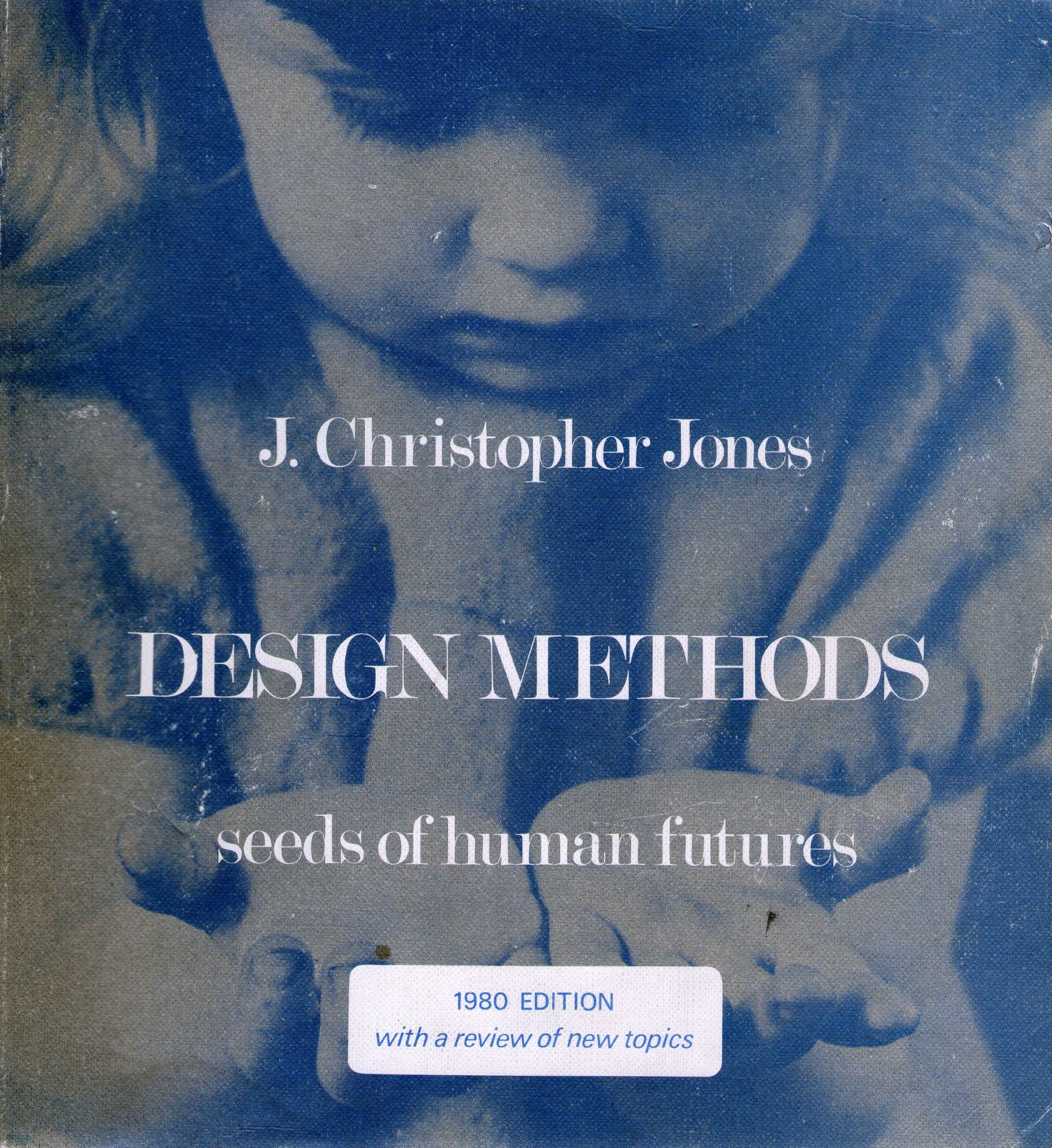 Design Methods 1980: Seeds of Human Futures Books