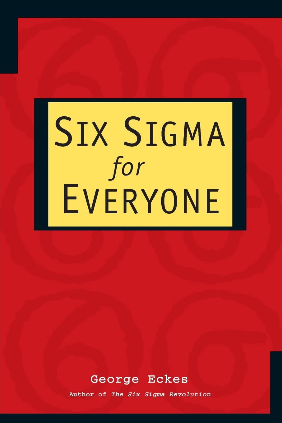 Six SIGMA for Everyone Law