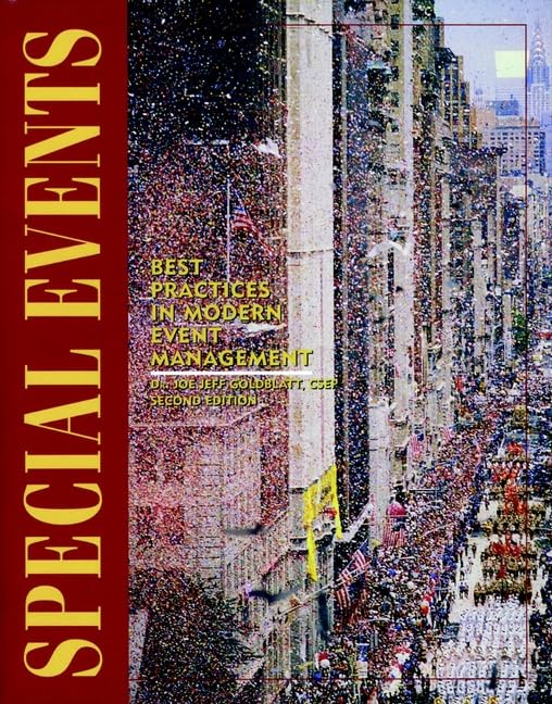 Special Events: Best Practices in Modern Event Management Business, Finance & Career