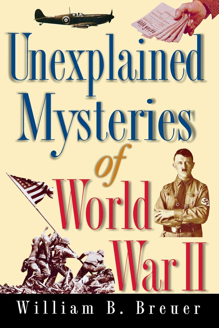 Unexplained Mysteries of World War II Biographies & Memoirs