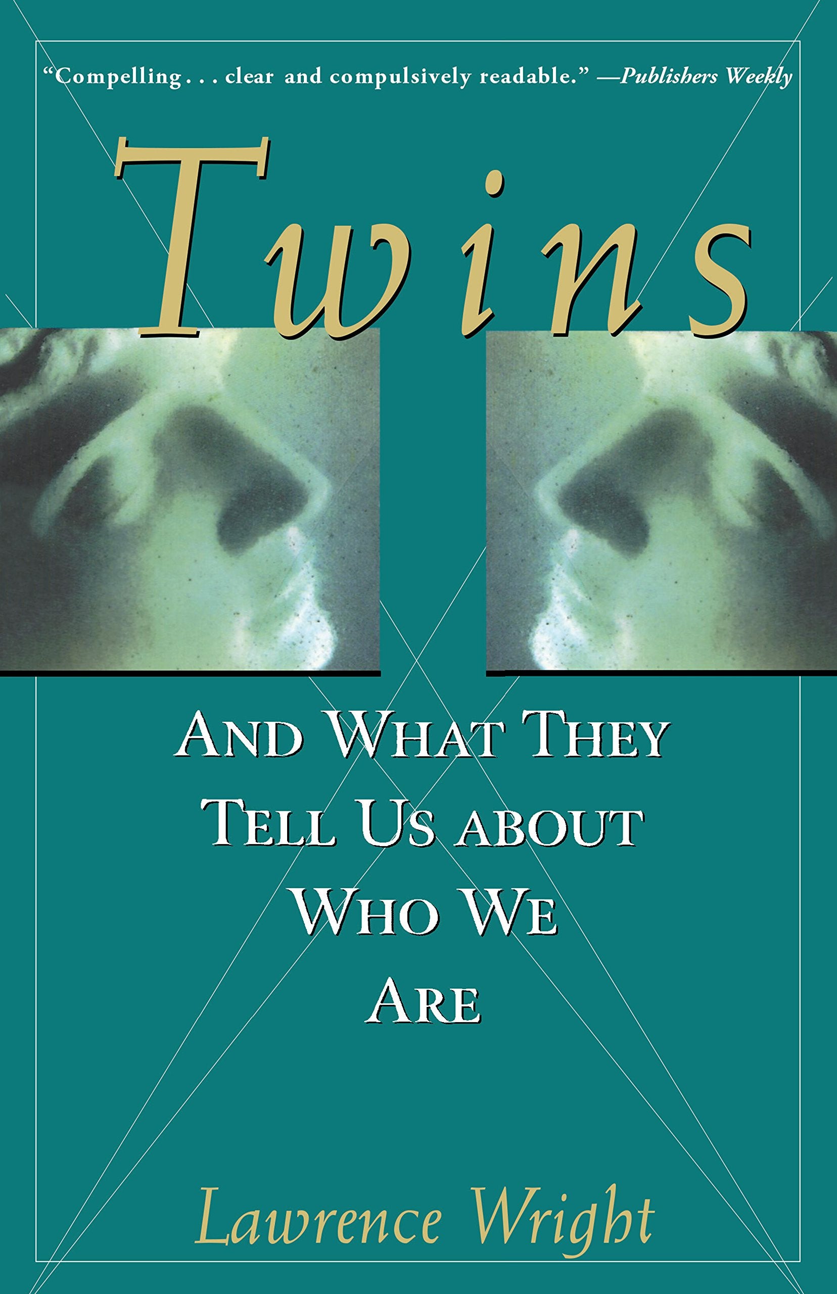 Twins: And What They Tell Us About Who We Are Social Sciences