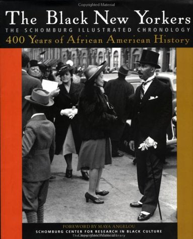 The Black New Yorkers: The Schomburg Illustrated Chronology Books