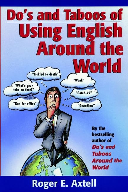 Axtell Do's and Taboos of Using English Business, Finance & Career