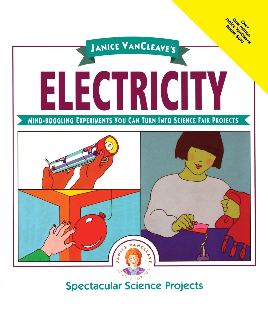 Janice VanCleave's Electricity: Mind-Boggling Experiments You Can Turn Into Science Fair Projects (Spectacular Science Project) Non-fiction