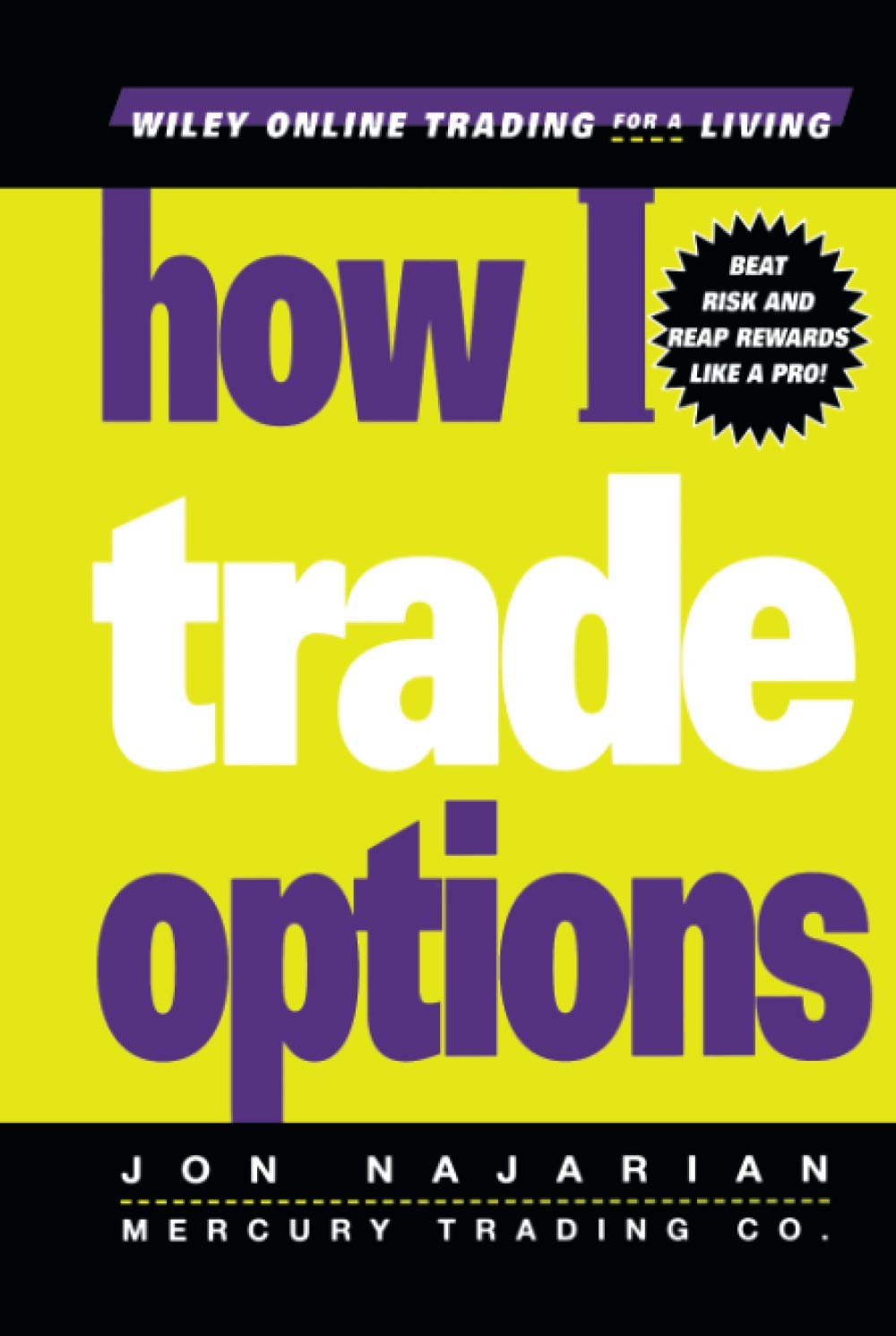 How I Trade Options: Beat Risk and Reap Rewards Like a Pro! (Wiley Trading) Law
