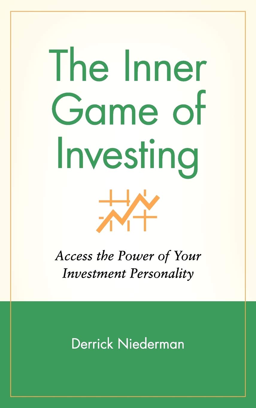 The Inner Game of Investing: Access the Power of Your Investment Personality (Wiley Investment) Law