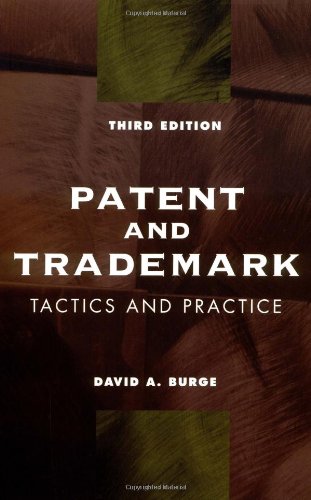 Patent and Trademark Tactics and Practice Law