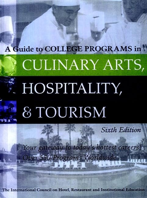 A Guide to College Programs in Culinary Arts, Hospitality, and Tourism Business, Finance & Career