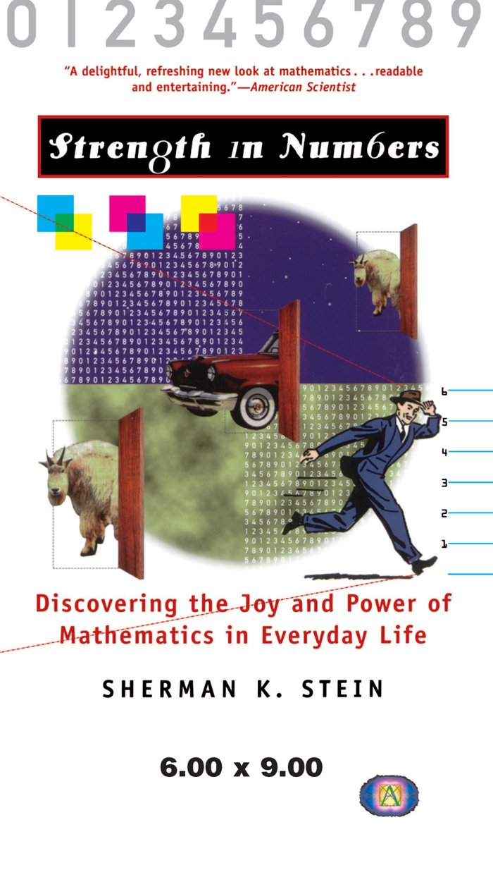 Strength in Numbers: Discovering the Joy and Power of Mathematics in Everyday Life Mathematics