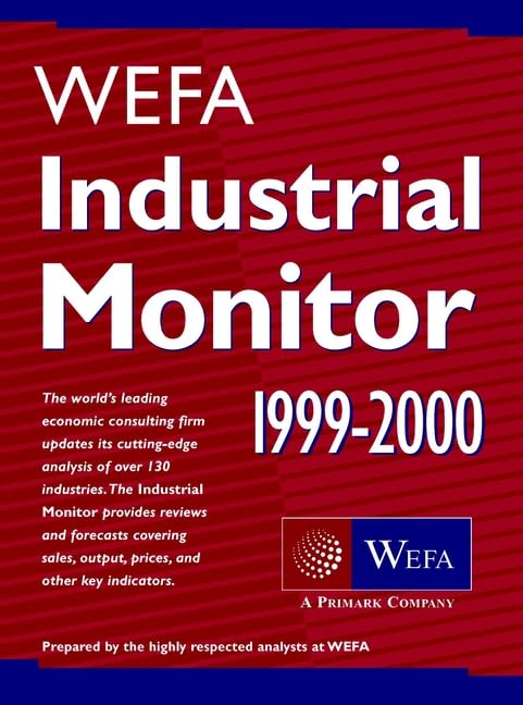 WEFA Industrial Monitor 1999-2000 Business, Finance & Career