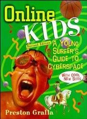 Online Kids: A Young Surfer's Guide to Cyberspace Non-fiction