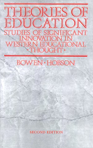Theories of Education: Studies of Significant Innovation in Western Educational Thought Education & Training