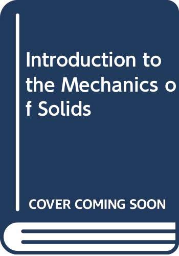 Introduction to the Mechanics of Solids Business & Technology