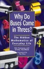 Why Do Buses Come in Threes?: The Hidden Mathematics of Everyday Life Mathematics