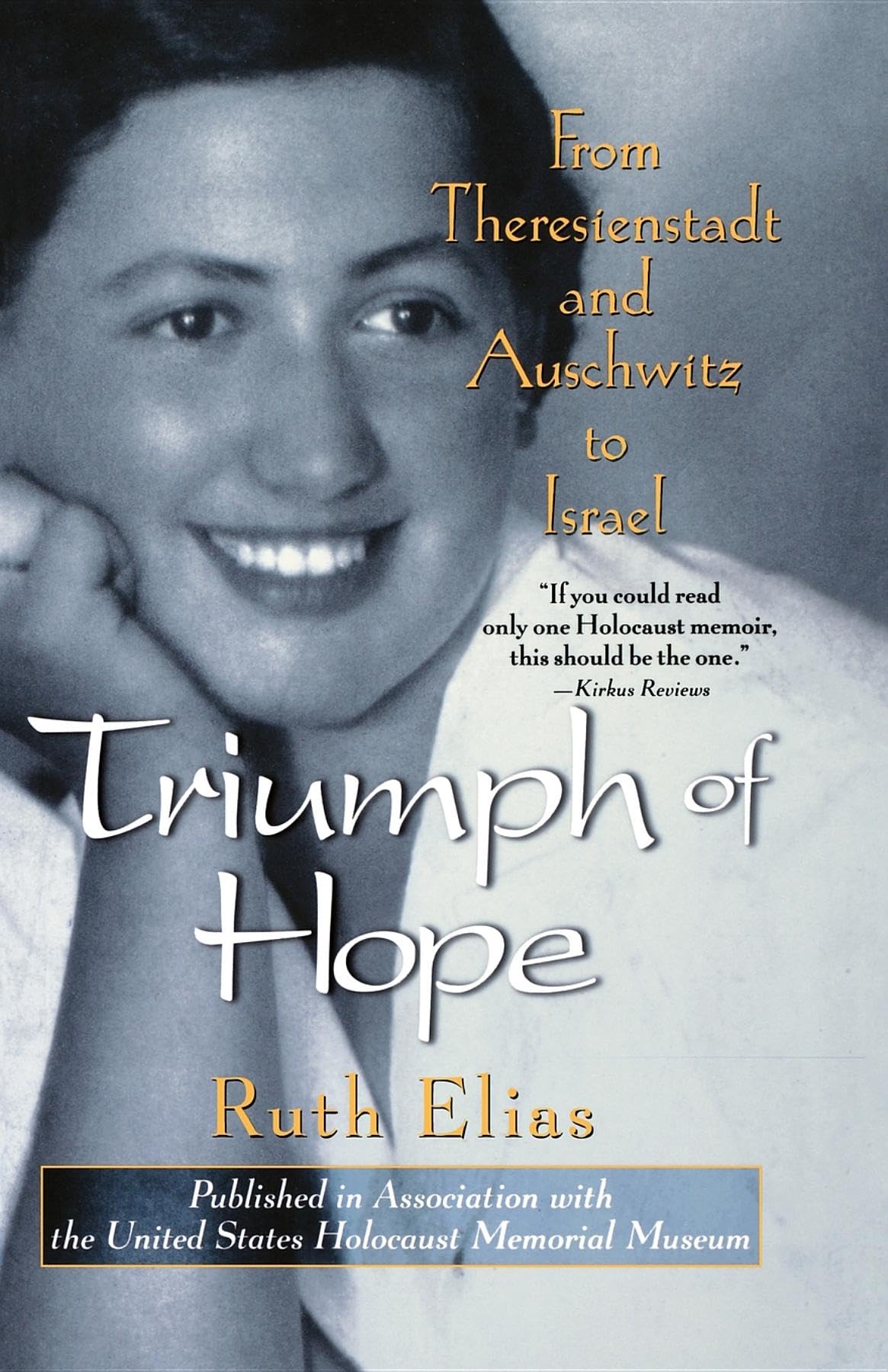 Triumph of Hope: From Theresienstadt and Auschwitz to Israel Politics & Society
