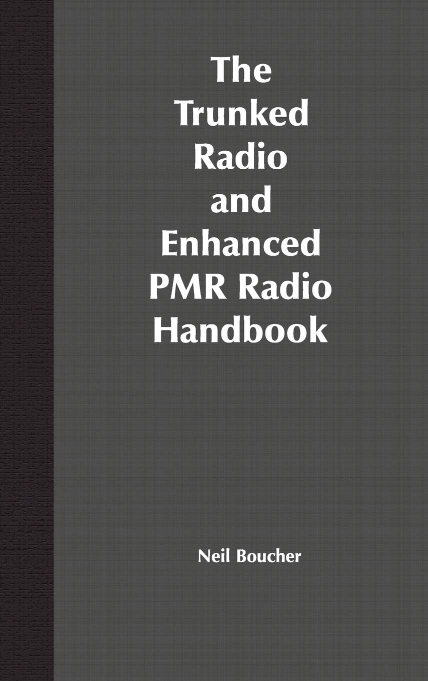 The Trunked Radio and Enhanced Pmr Radio Handbook Business, Finance & Career