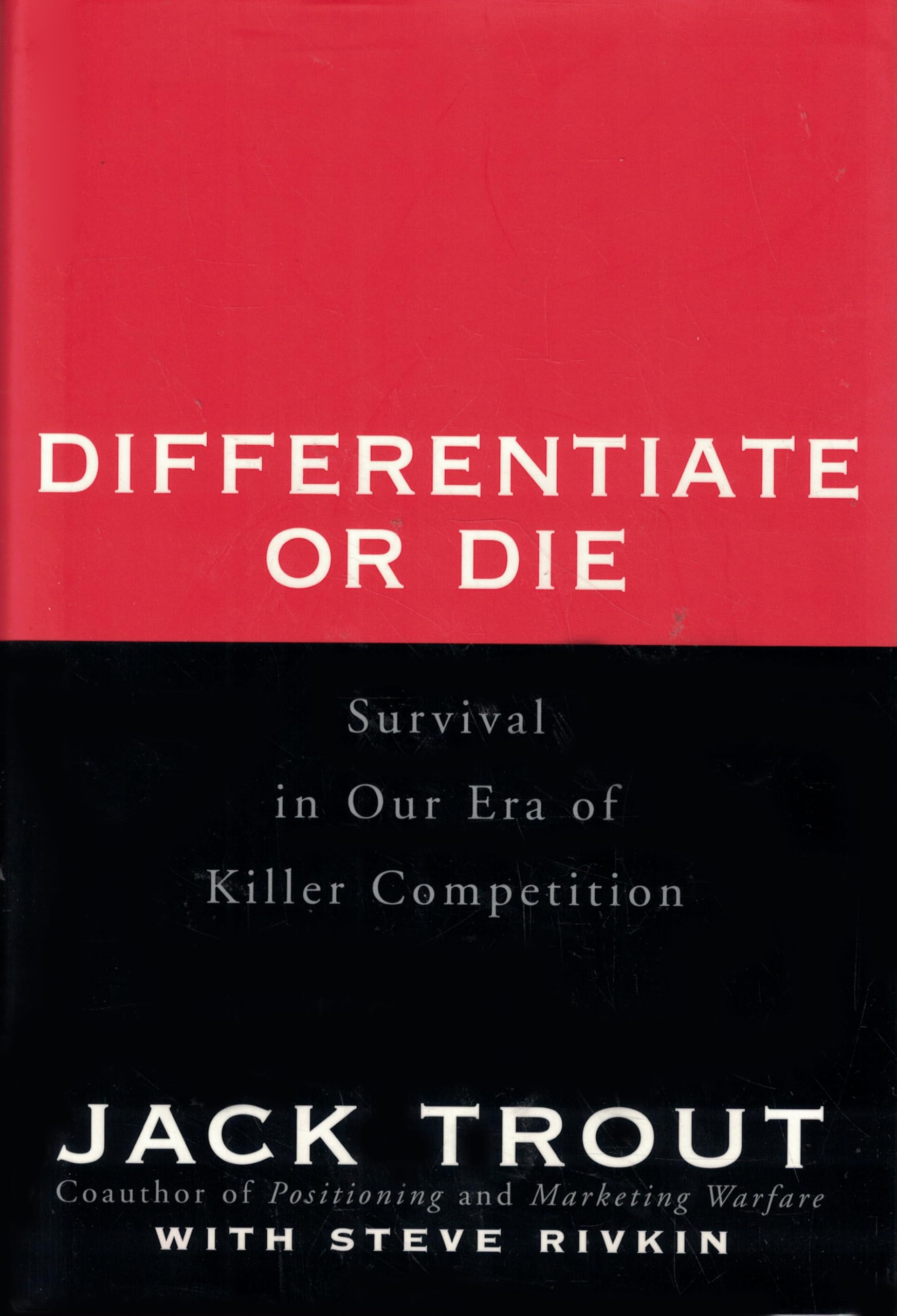Differentiate or Die: Survival in Our Era of Killer Competition Business, Finance & Career