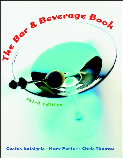 The Bar and Beverage Book: Basics of Profitable Management Business, Finance & Career