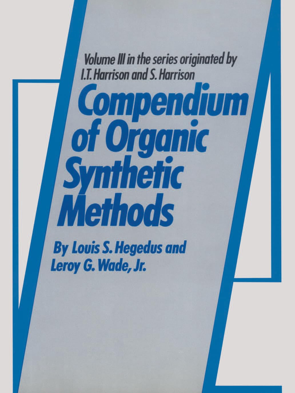 Compendium of Organic Synthetic Methods, Volume 3 Natural Sciences