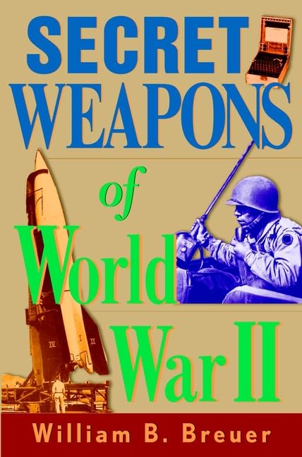 Secret Weapons of World War II Social Sciences