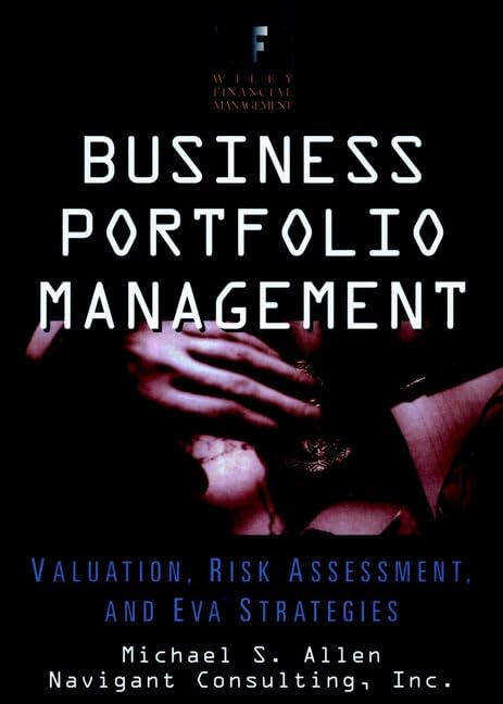 Business Portfolio Management: Valuation, Risk Assessment and EVA Strategies book