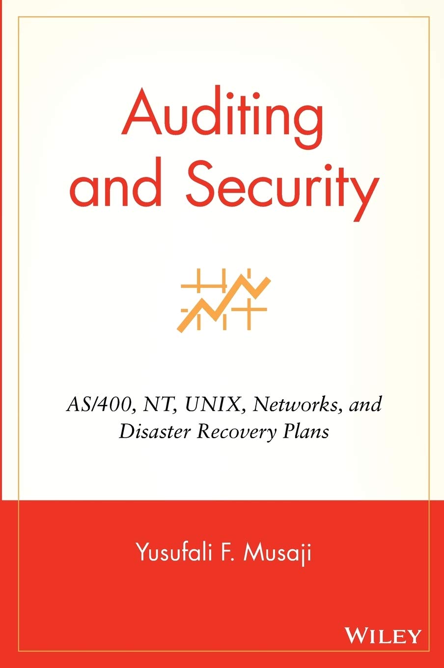 Auditing and Security: As/400, Nt, Unix, Netwroks and Disaster Recovery Plans book