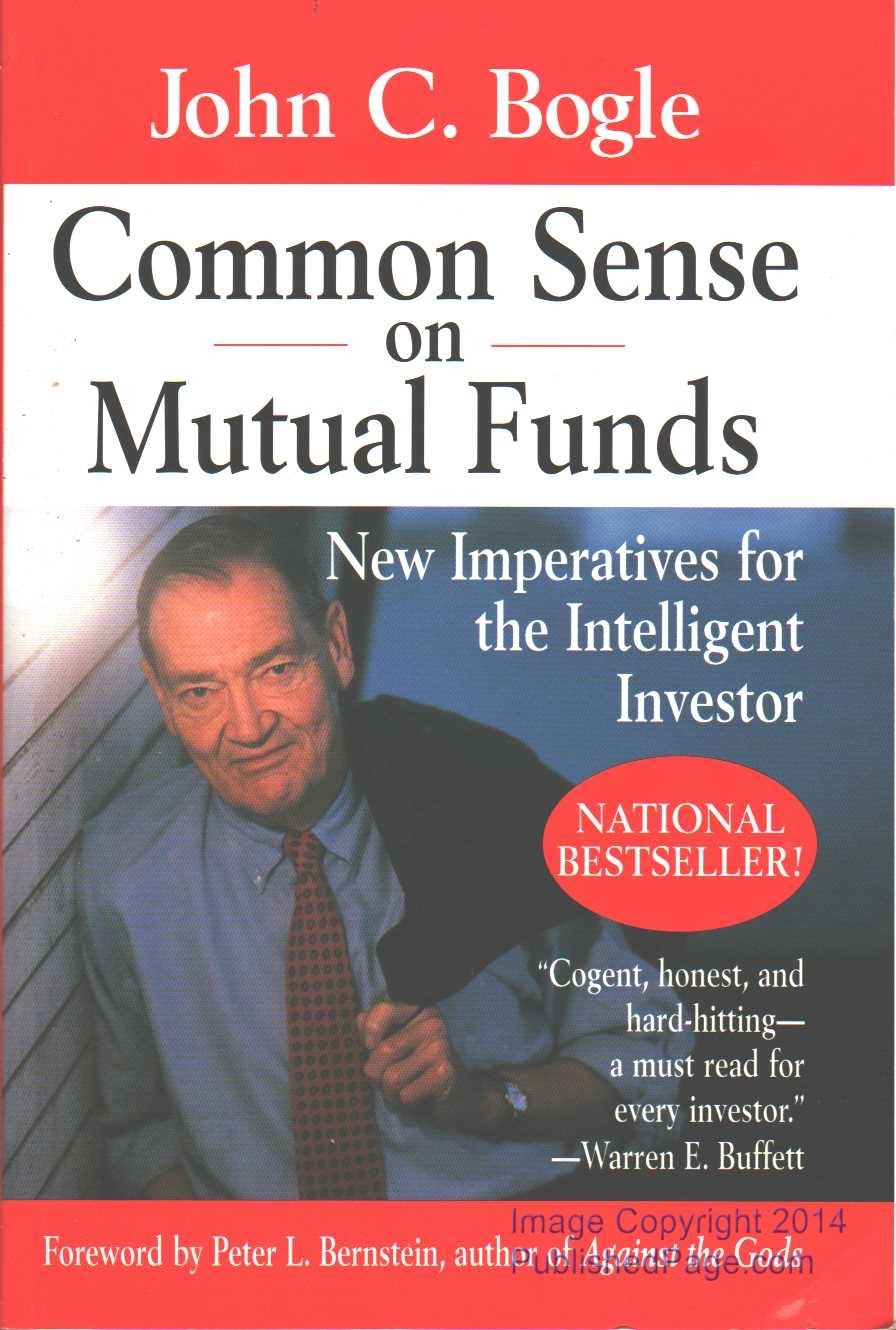 Common Sense on Mutual Funds: New Imperatives for the Intelligent Investor Business, Finance & Career