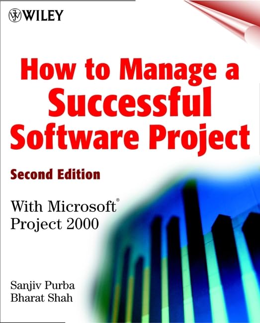 How to Manage a Successful Software Project: With Microsoft Project 2000 Computer Science Books