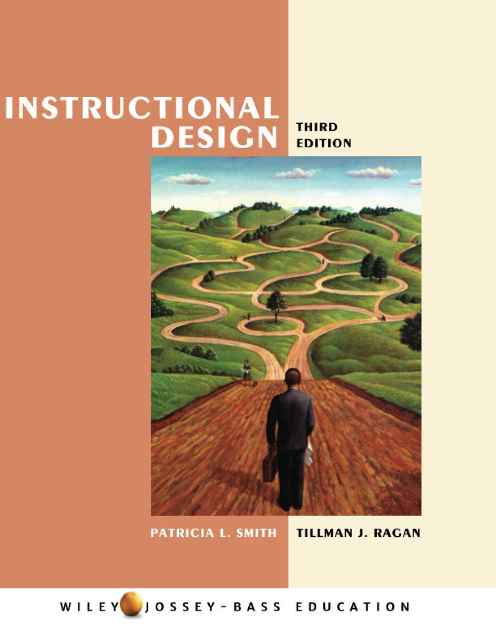 Instructional Design, Third Edition (Wiley/Jossey-Bass Education) Education & Training