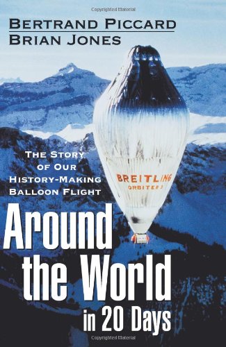 Around the World in 20 Days: The Story of Our History-Making Balloon Flight Sports