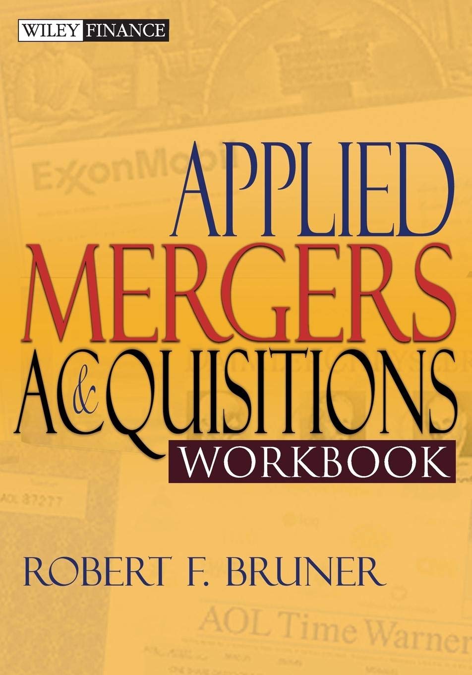 Applied Mergers and Acquisitions Workbook (Wiley Finance) Law