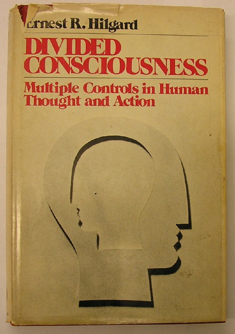 Divided Consciousness: Multiple Controls in Human Thought and Action (Wiley series in behavior) Psychology