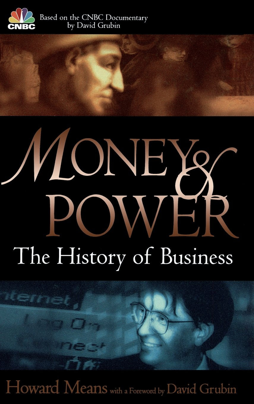 Money and Power: The History of Business Business, Finance & Career