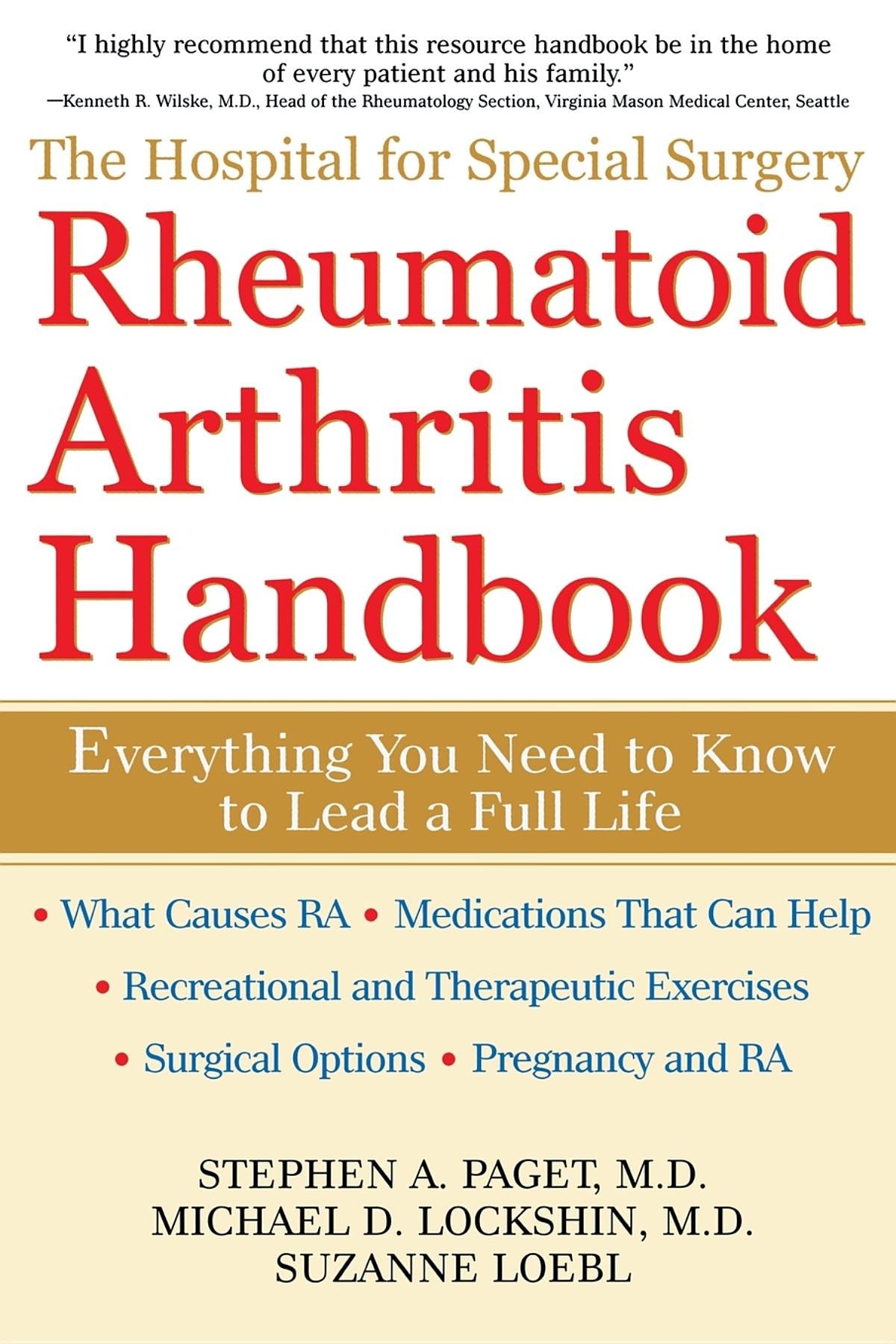 The Hospital for Special Surgery Rheumatoid Arthritis Handbook: Everything You Need to Know Medicine