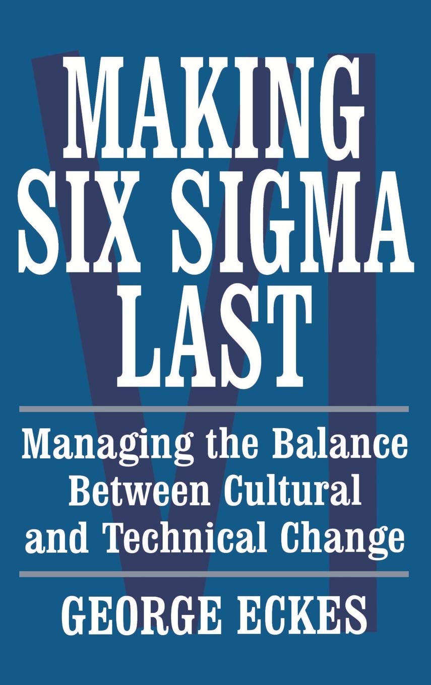 Making Six SIGMA Last Law