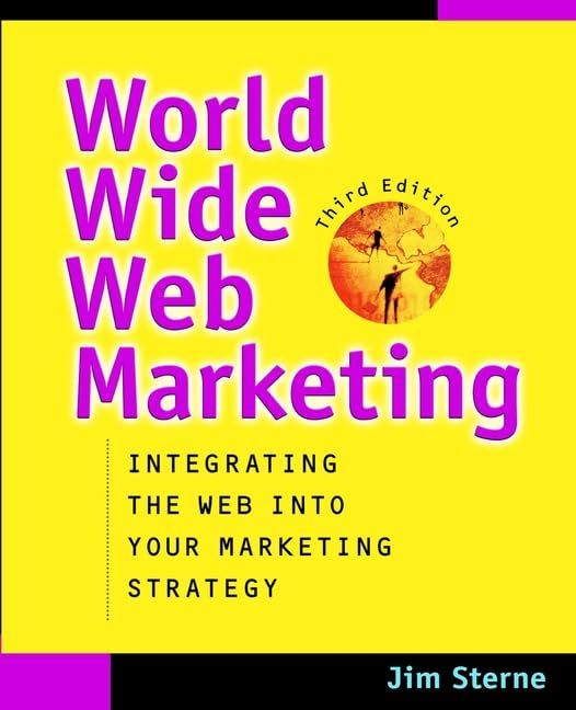 WWW Marketing 3e w/WS: Integrating the Web into Your Marketing Strategy Business, Finance & Career