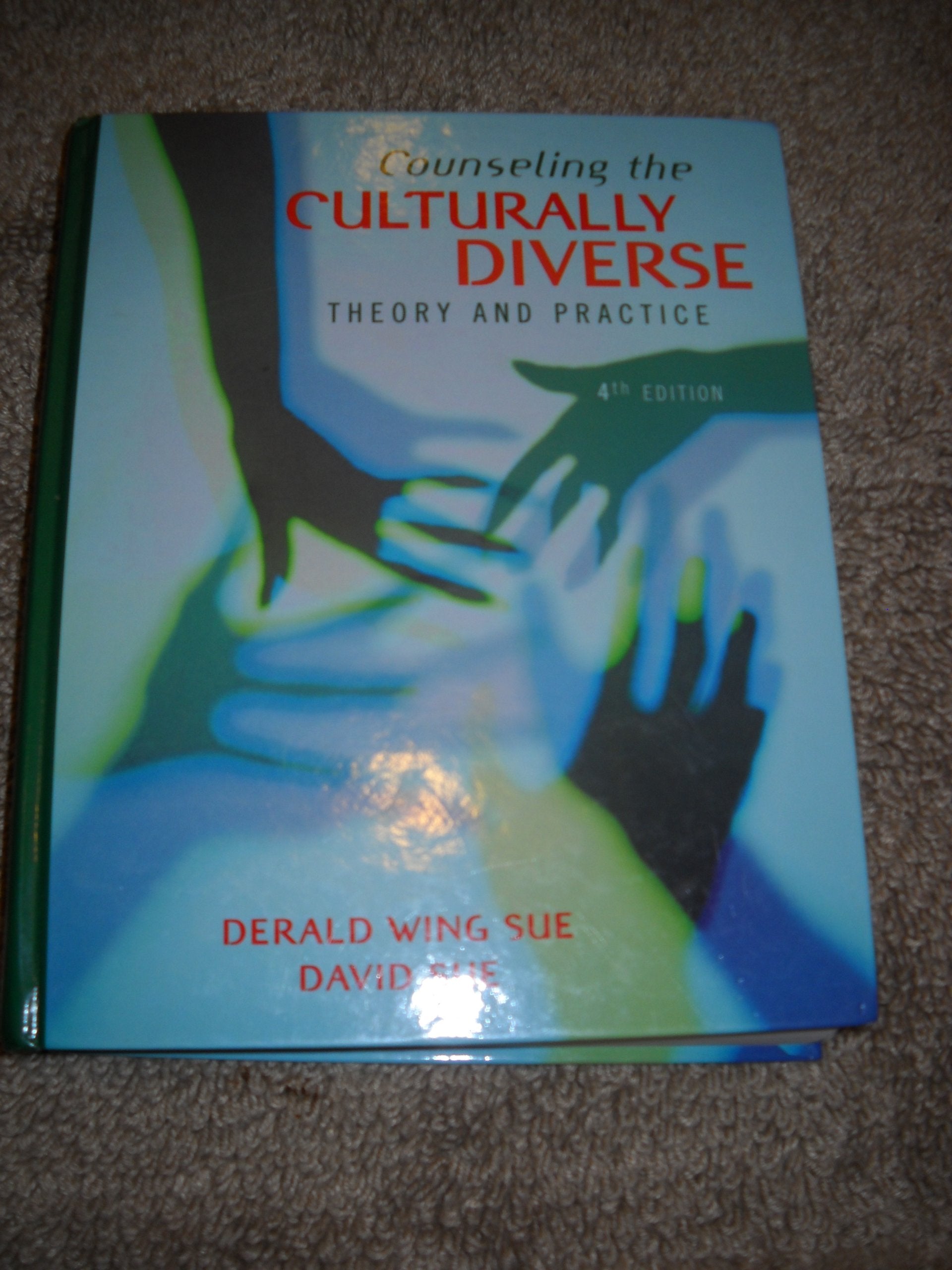 Counseling the Culturally Diverse: Theory and Practice book