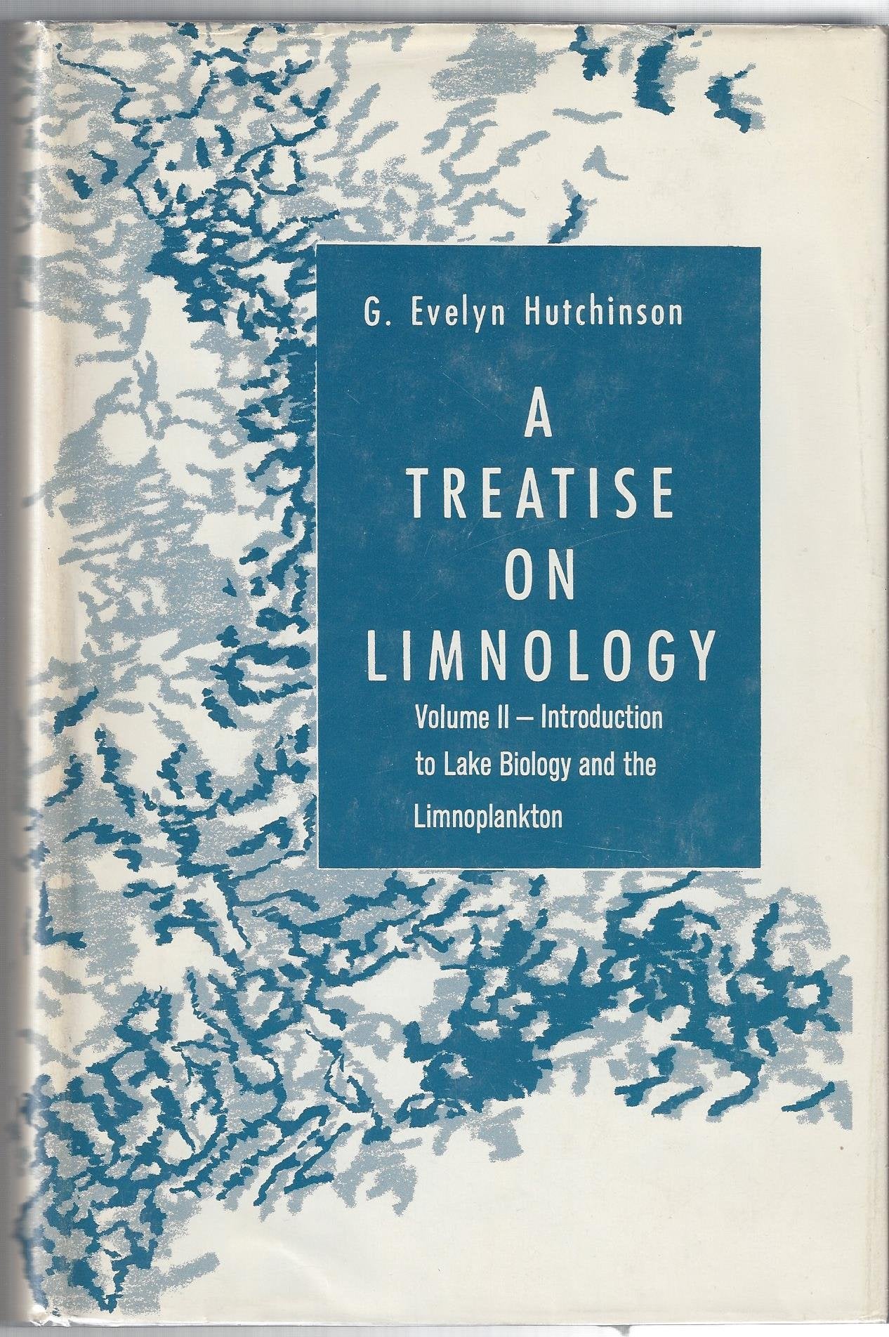A Treatise on Limnology Geology & Geography