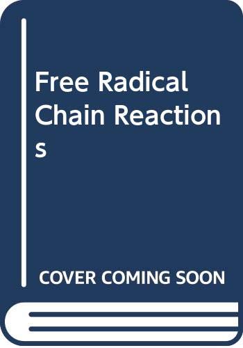 Free Radical Chain Reactions Natural Sciences