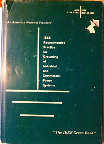 Recommended Practice for Grounding of Industrial and Commercial Power Systems Business & Technology