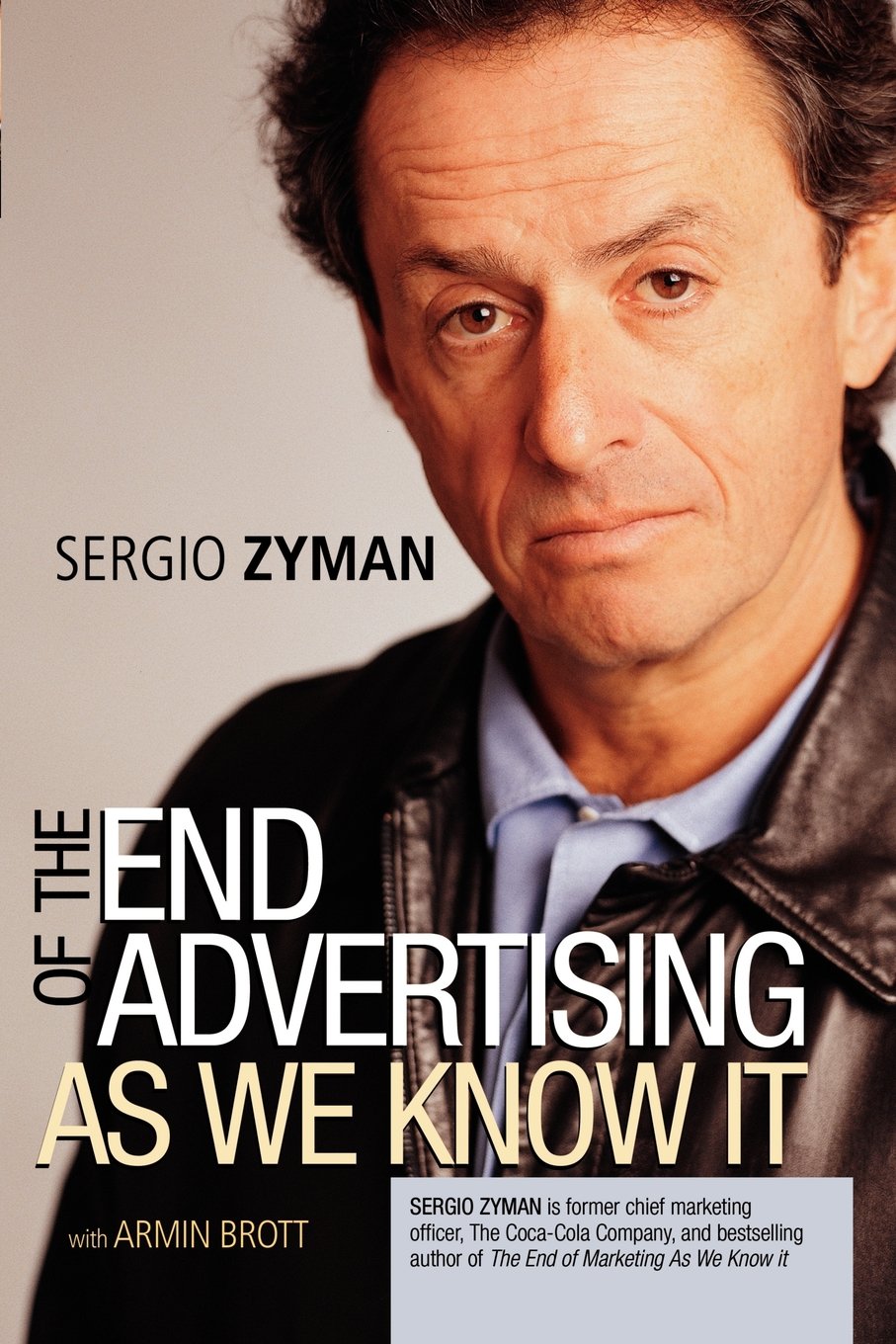 The End of Advertising as We Know It book