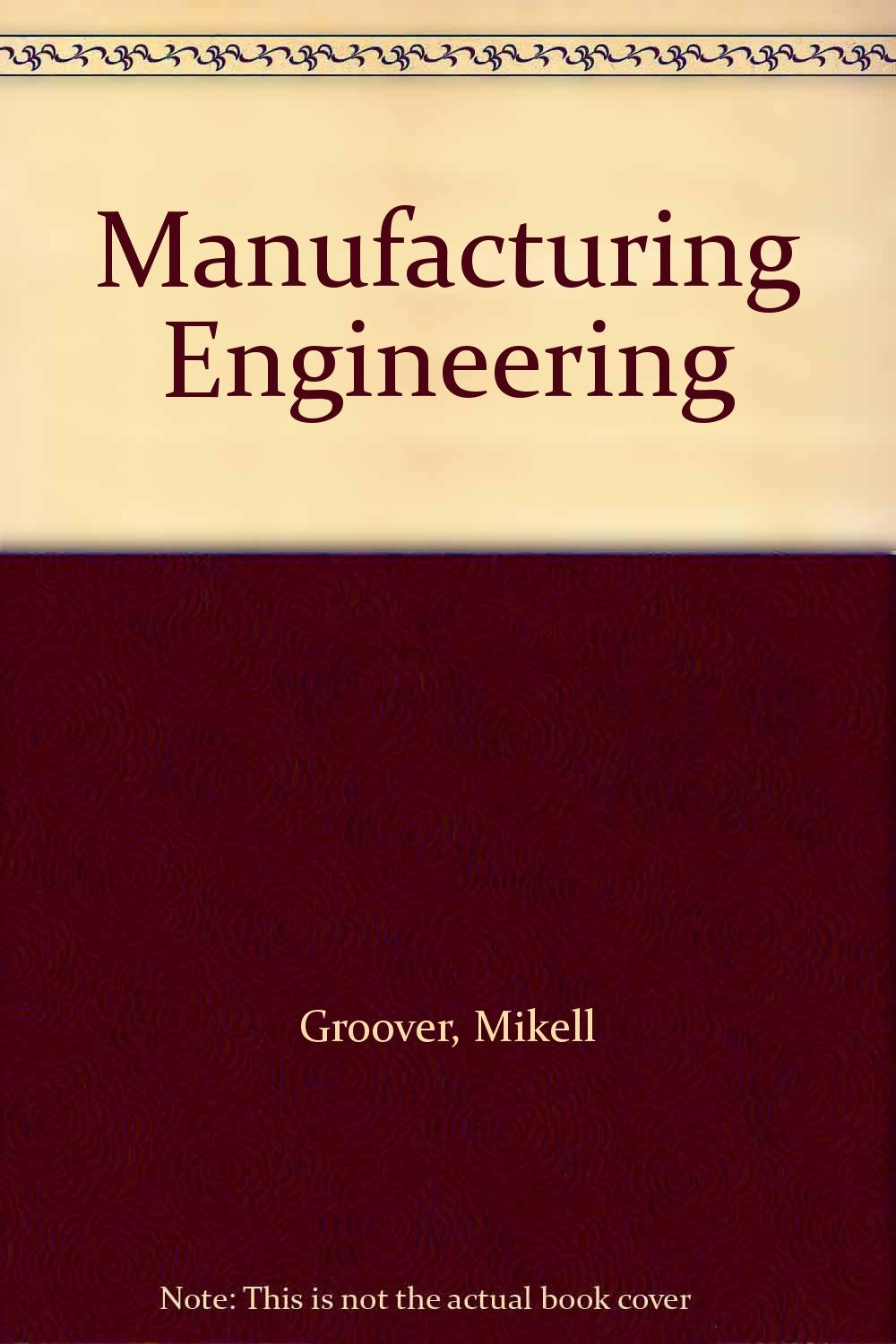 Manufacturing Engineering Business & Technology