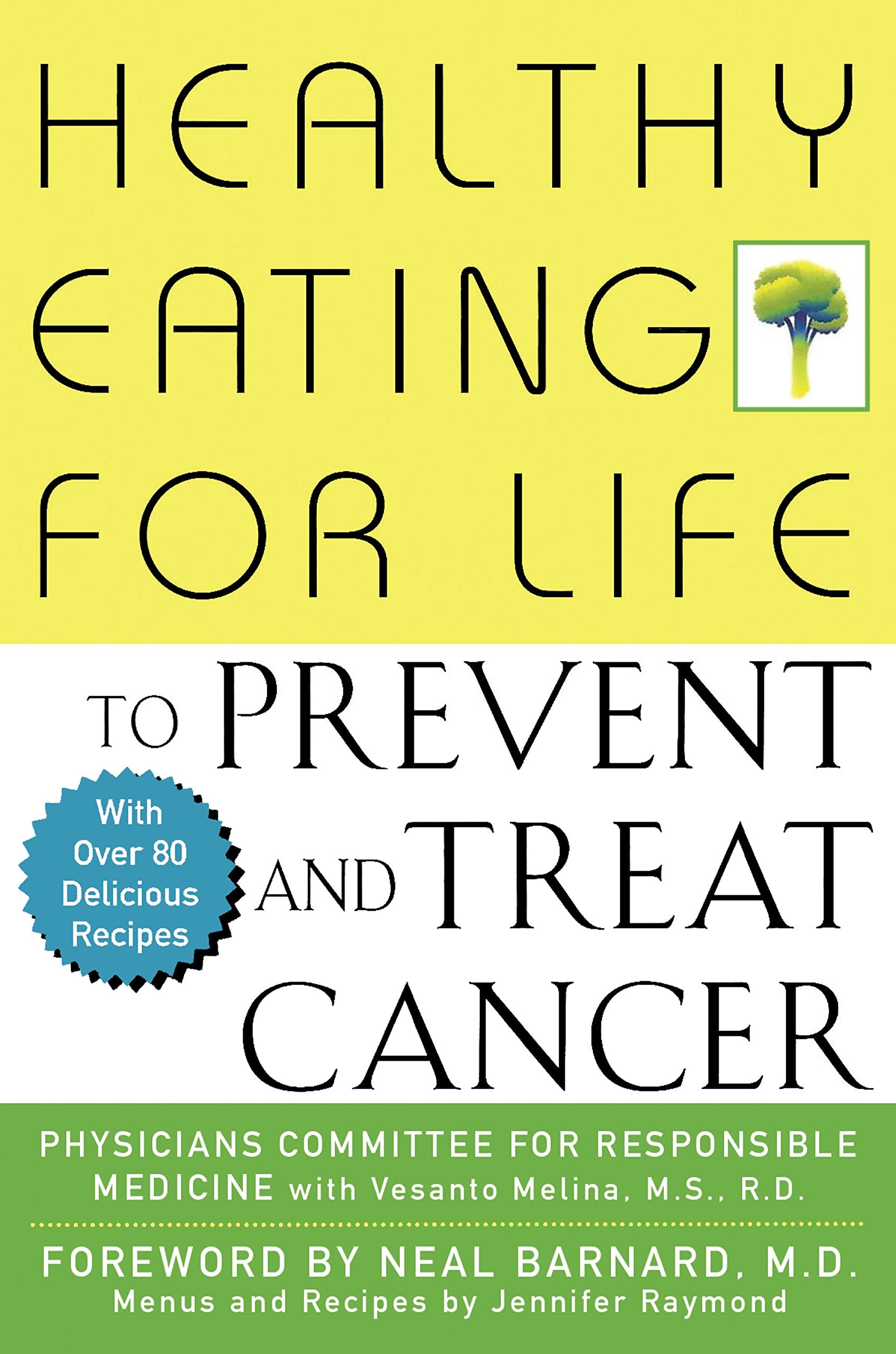 Healthy Eating for Life to Prevent and Treat Cancer Medicine
