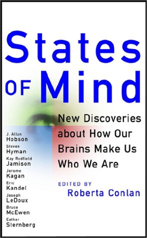 States of Mind: New Discoveries about How Our Brai Ns Make Us Who We are Natural Sciences