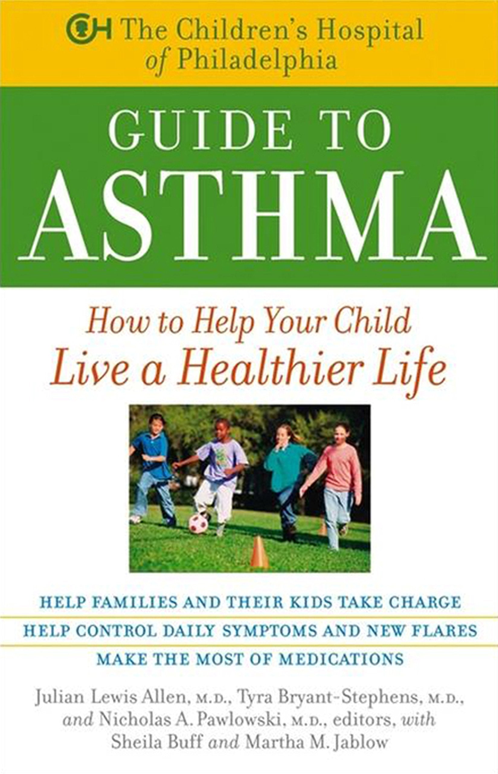The Children's Hospital of Philadelphia Guide to Asthma Medicine