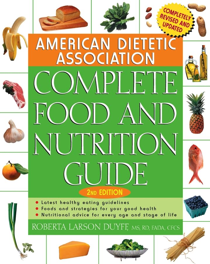 The American Dietetic Association Complete Food and Nutrition Guide Medicine