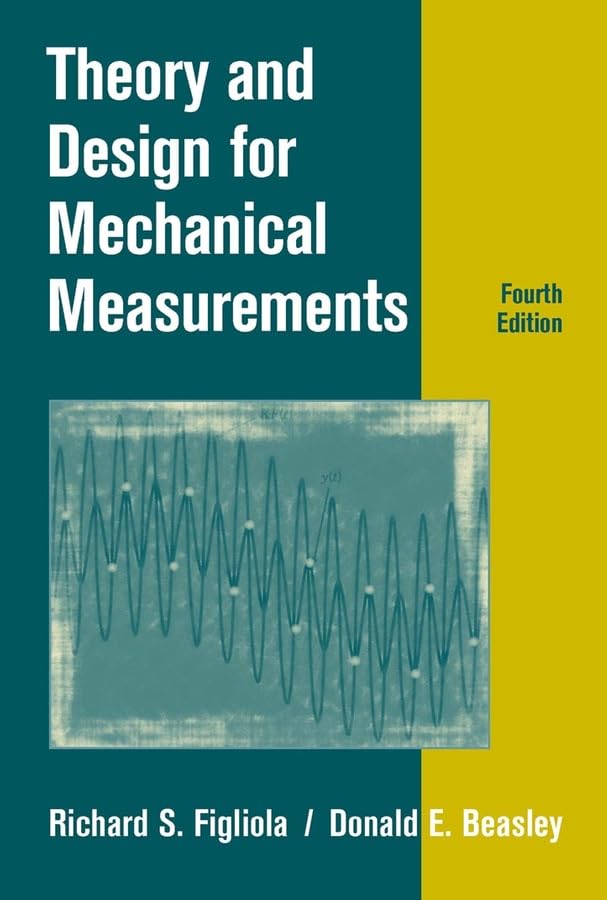 Theory And Design For Mechanical Measurements Business & Technology