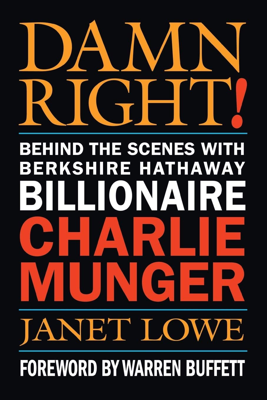 Damn Right: Behind the Scenes with Berkshire Hathaway Billionaire Charlie Munger Law